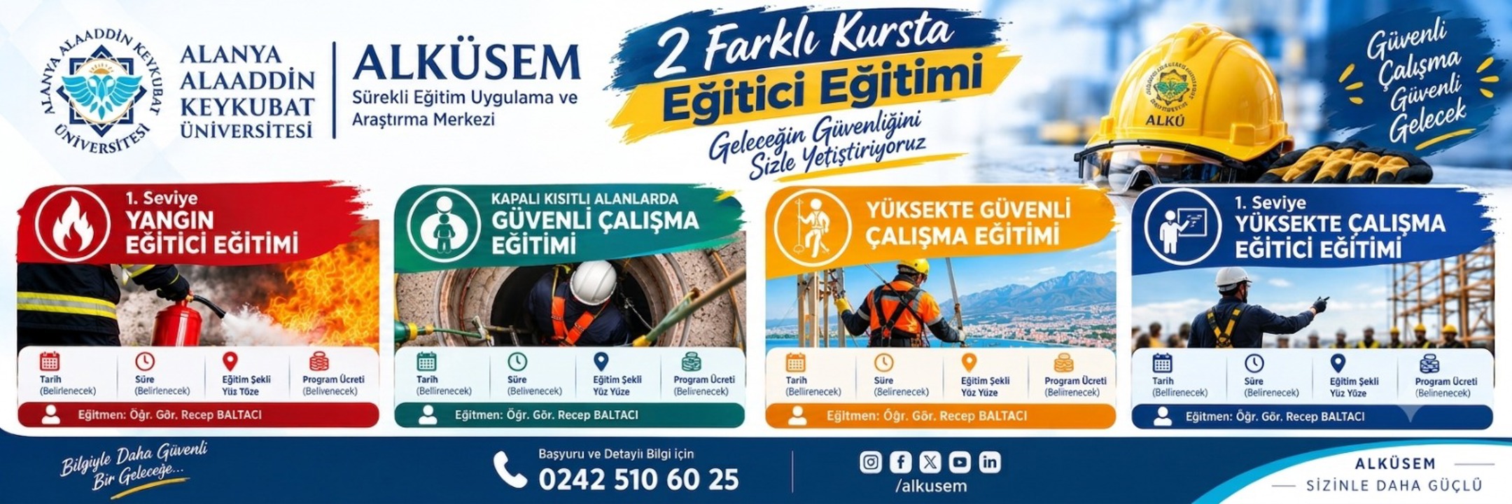 GÜVENLİ ÇALIŞMA EĞİTİMLERİ 